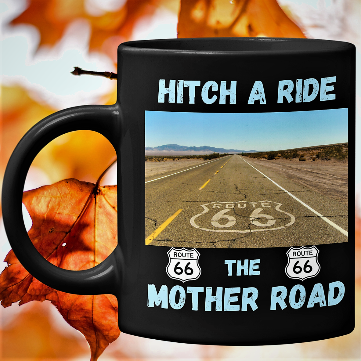 Hitch a ride, the mother road, us route 66 coffee mug, get your kicks on route 66, Route 66 souvenir mug, i love route 66