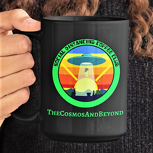 the cosmos and beyond coffee mug, alien spaceship coffee, flying saucers mug, social distancing club
