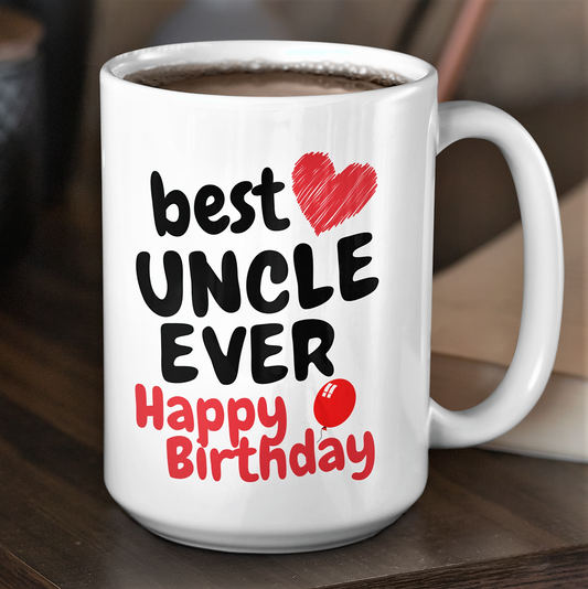 best uncle ever happy birthday coffee mug favorite gift