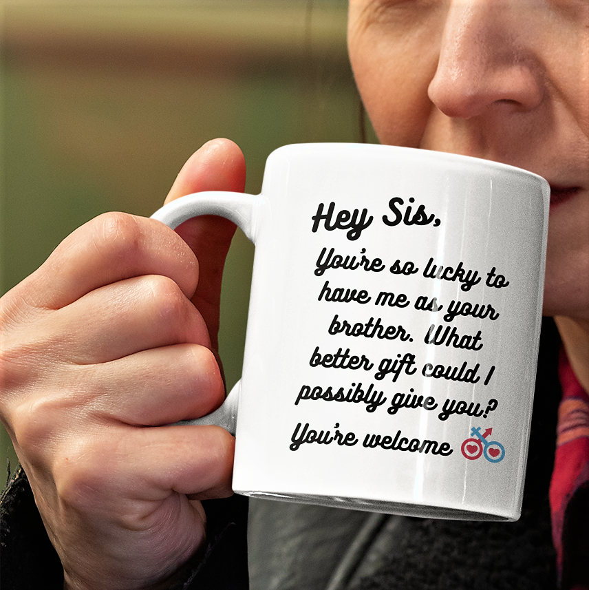 gift for sister from brother, coffee mug for sister, christmas gift for sister, coffee lover coffee mug