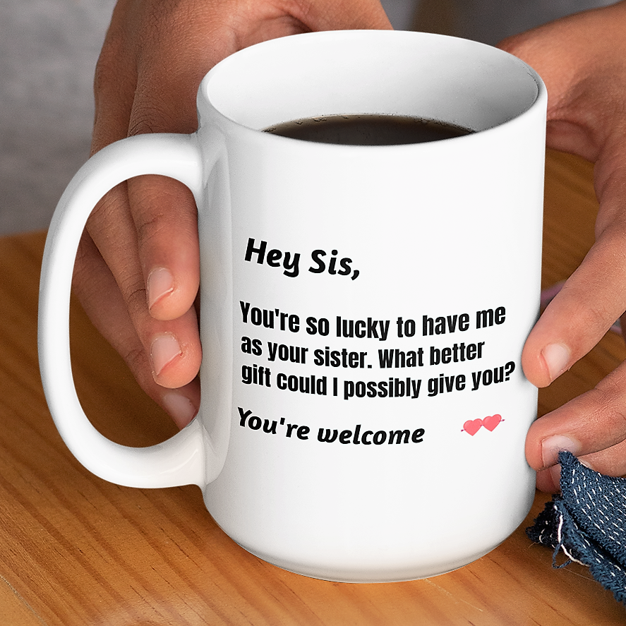 funny coffe mug for sister