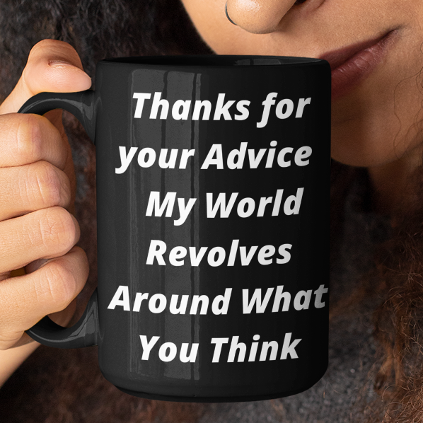 thanks for your advice funny sarcasm work mug