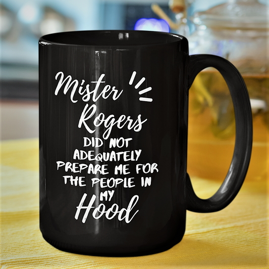 mister rogers | funny coffee mug | boyz n the hood | boys in the hood