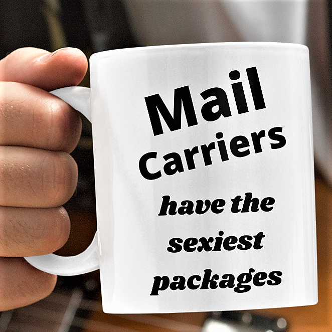 gift for mailman, mail man coffee mug, mail carrier present, mail carriers have the sexiest packages, mailmen gift, postal service mug