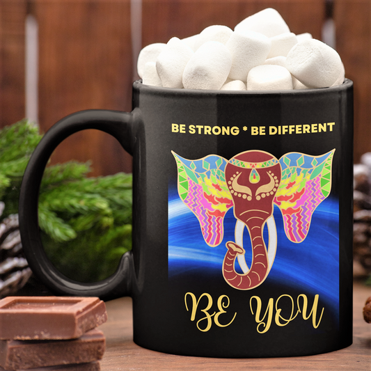 Be Strong Be Different BE YOU, Amazing Elephant Inspirational Coffee Mug gift
