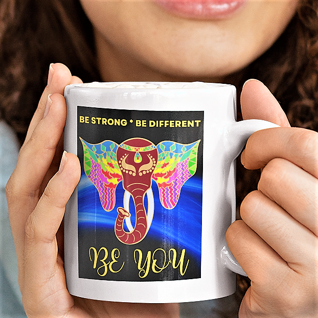 Be Strong Be Different BE YOU, Amazing Elephant Inspirational Coffee Mug gift