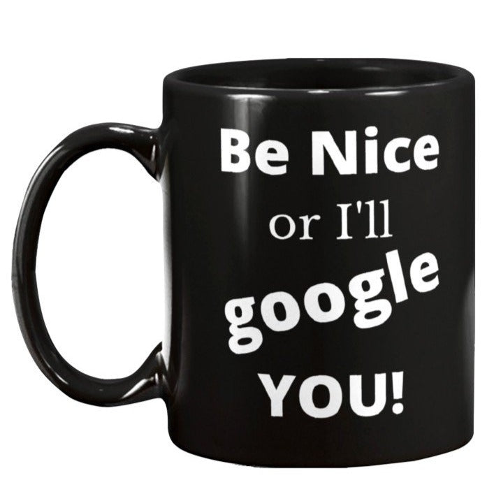 i'll google you, google me, workplace coffee mug, funny mug for work