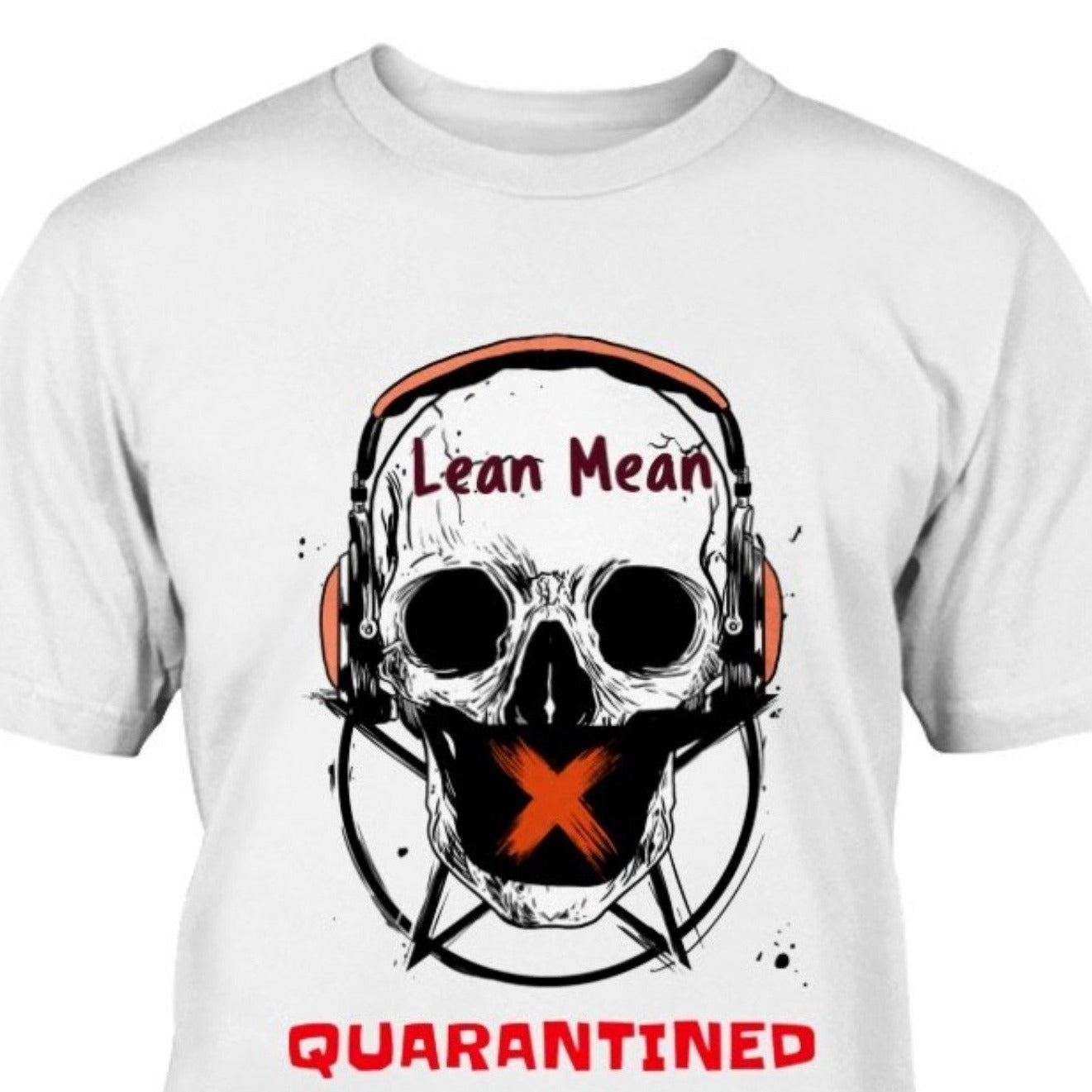 lean mean quarantined skull face mask white t-shirtirt