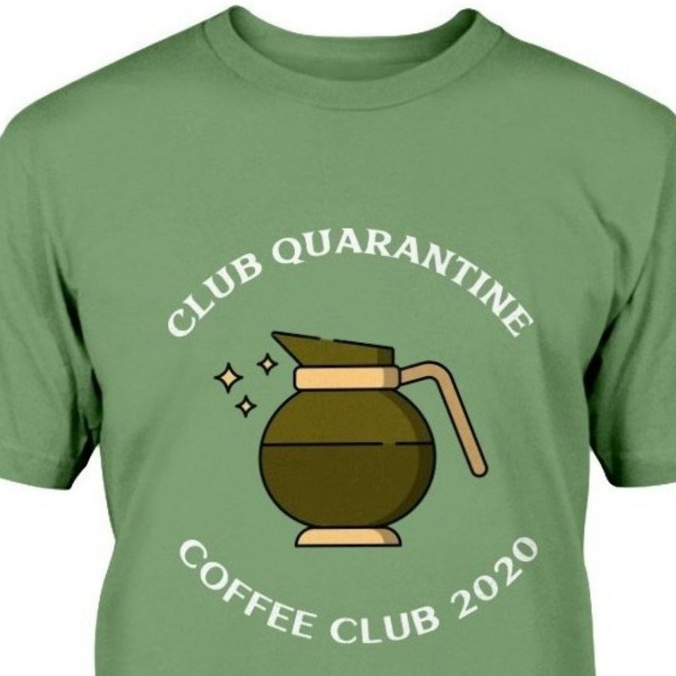 funny t-shirt quarantine coffee club 2020 t-shirt