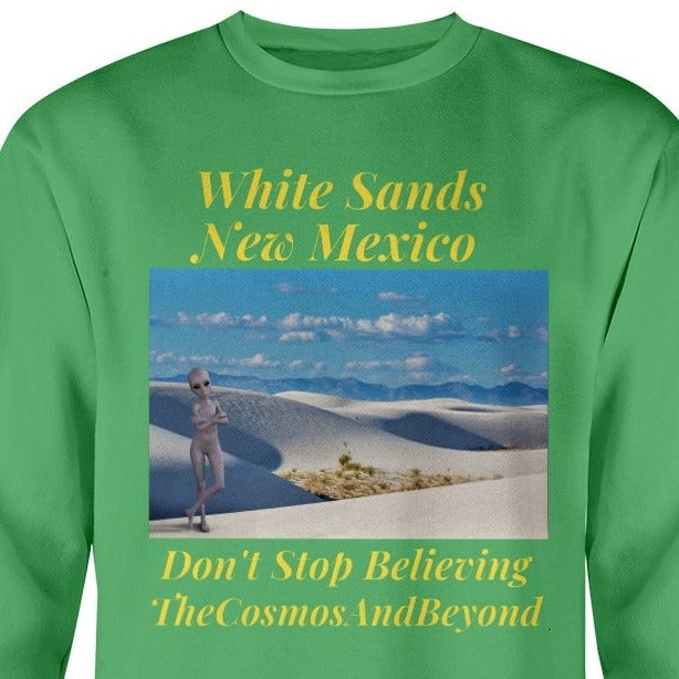 White Sands National Monument NM, New Mexico sweatshirt, aliens believer gift, aliens in NM, Roswell NM, believe in alien life, Alamogordo NM, flying saucers in Roswell NM