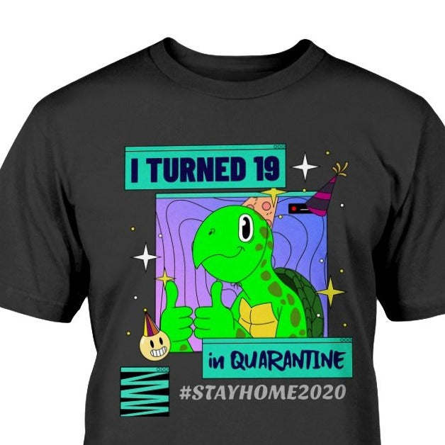 unique gift turtle t shirt birthday quarantine 2020