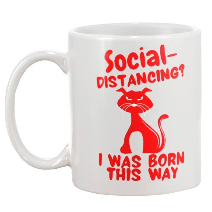 funny cat mug | I was born this way | social distancing | cat bed