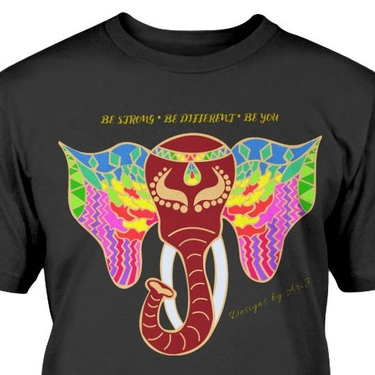 Inspirational pride self-confidence t-shirt BE STRONG * BE DIFFERENT * BE YOU -Wildly Artistic Elephant Unisex Tee