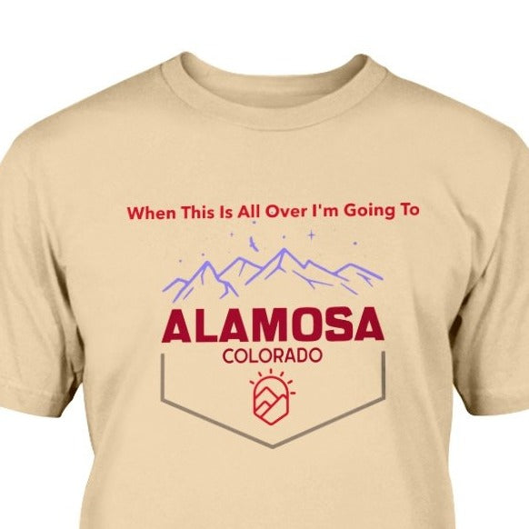 Alamosa colorado san luis valley mountains unique gift souvenir t-shirt