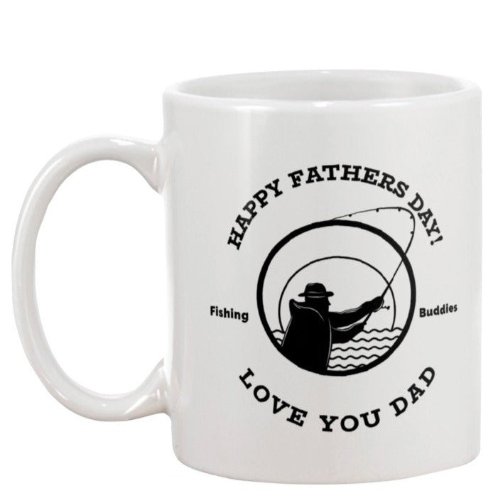 HAPPY FATHERS DAY! LOVE YOU DAD Fishing Buddies Coffee Mug