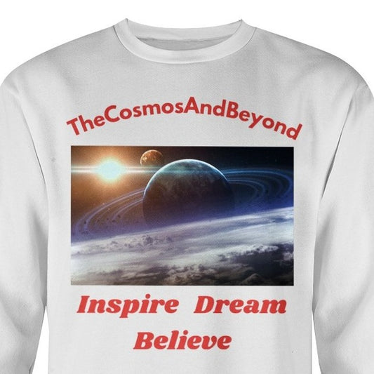 The Cosmos And Beyond sweatshirt, spaceman shirt, outer space shirt, inspire dream believe sweatshirt, ufo shirt, aliens on earth, ufos in space, space exploration