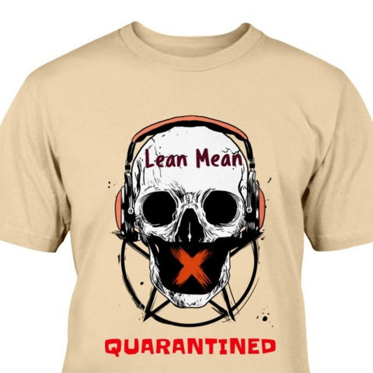funny t shirt quarantine lean mean quarantined