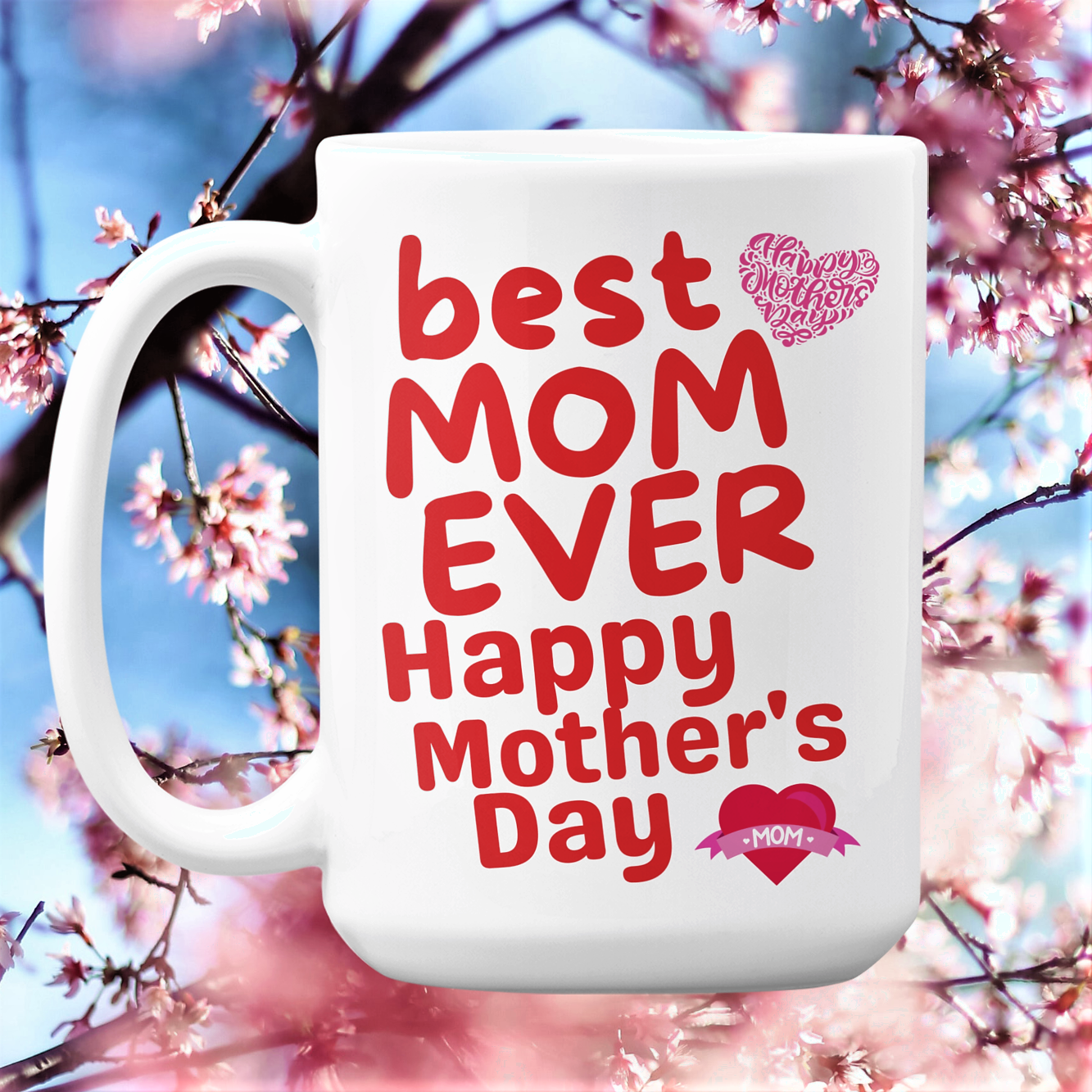 Mother's Day Gift for Mom - Coffee Mug